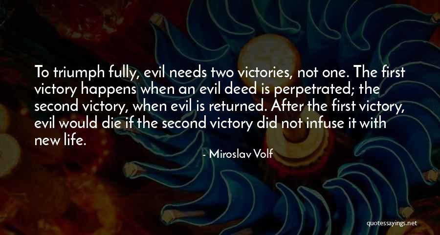 Perpetrated Quotes By Miroslav Volf