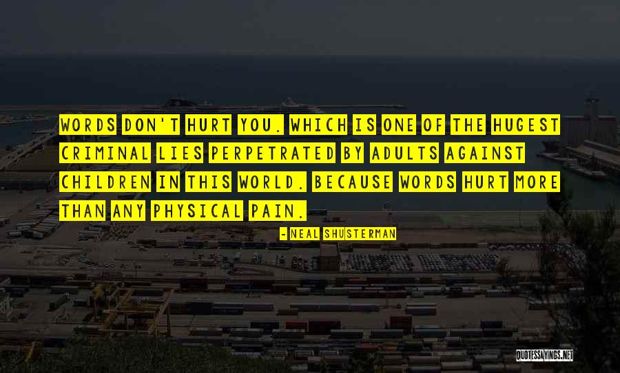 Perpetrated Quotes By Neal Shusterman