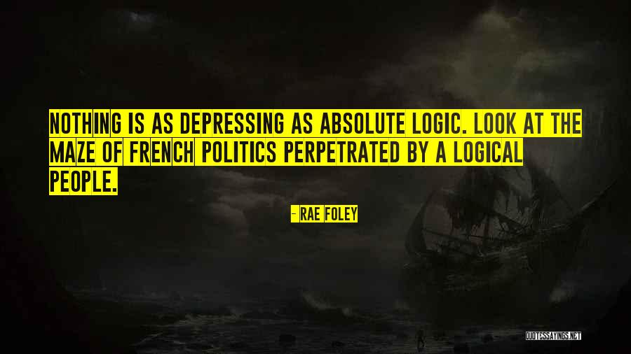 Perpetrated Quotes By Rae Foley