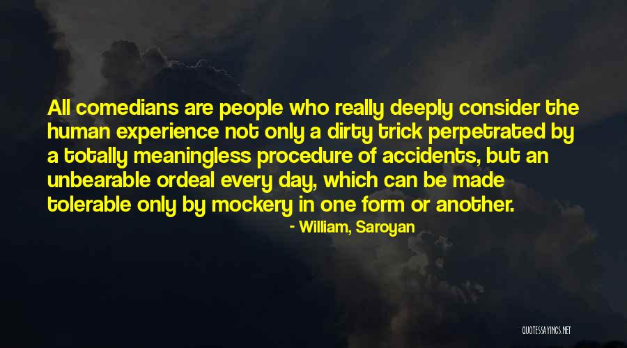 Perpetrated Quotes By William, Saroyan