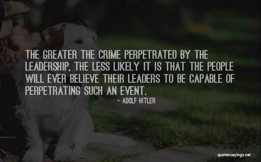 Perpetrating Quotes By Adolf Hitler