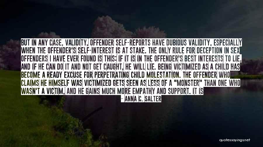 Perpetrating Quotes By Anna C. Salter Perpetrating Quotes By Anna C. Salter