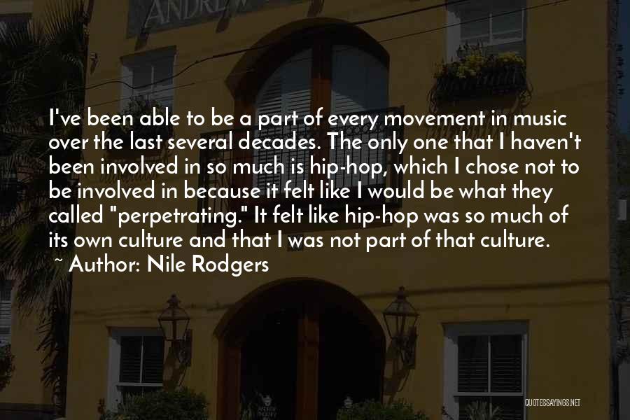 Perpetrating Quotes By Nile Rodgers