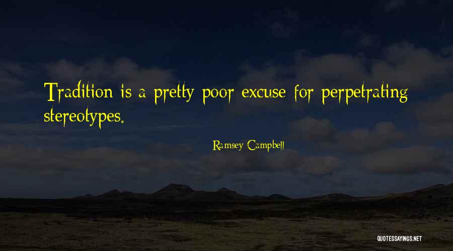 Perpetrating Quotes By Ramsey Campbell