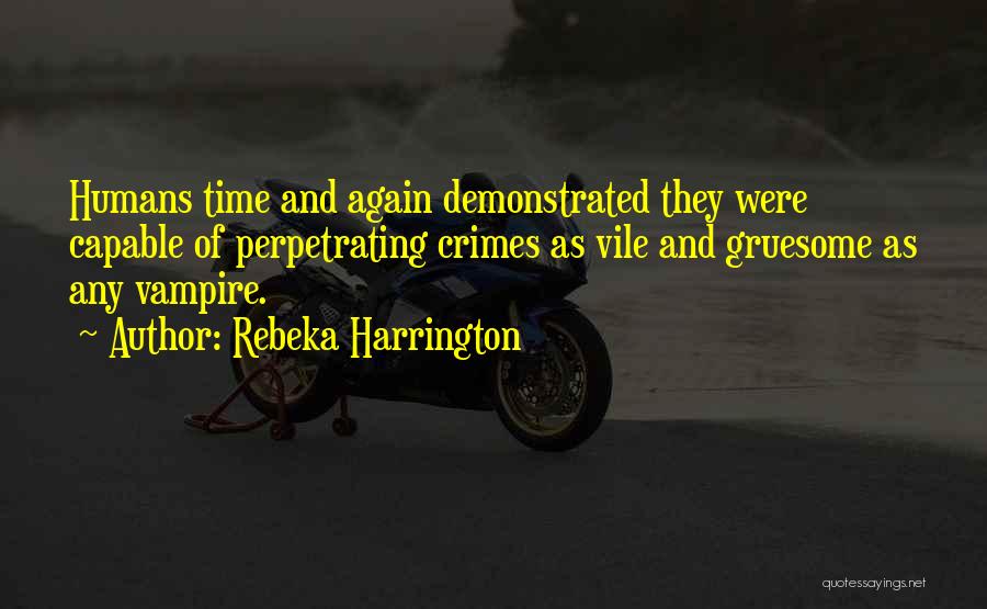 Perpetrating Quotes By Rebeka Harrington