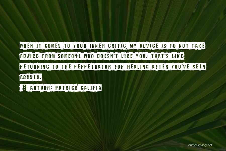 Perpetrator Quotes By Patrick Califia