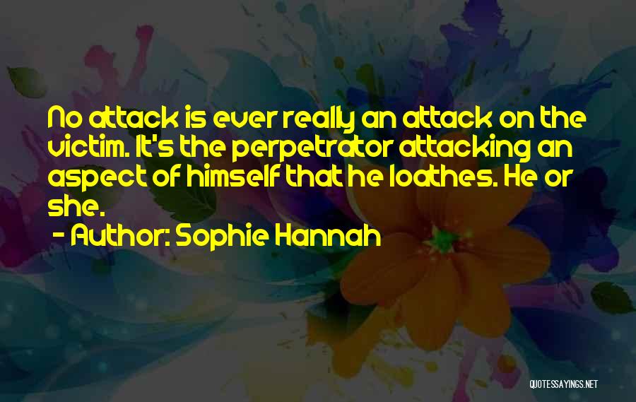 Perpetrator Quotes By Sophie Hannah