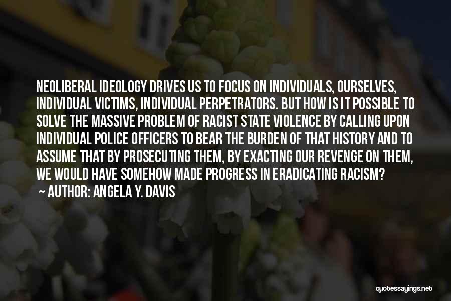 Perpetrators Quotes By Angela Y. Davis