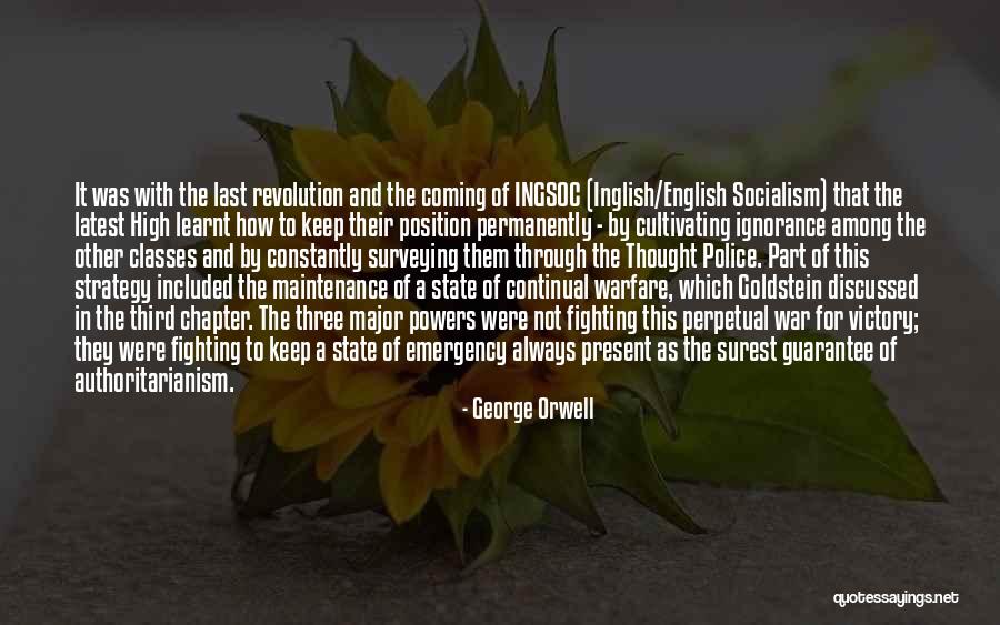 Perpetual Ignorance Quotes By George Orwell Perpetual Ignorance Quotes By George Orwell