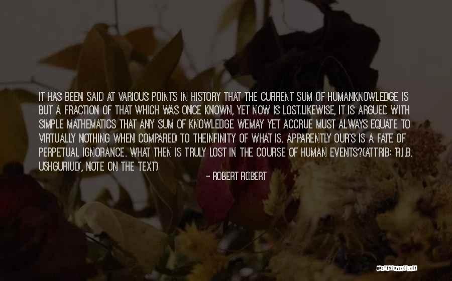 Perpetual Ignorance Quotes By Robert Robert Perpetual Ignorance Quotes By Robert Robert