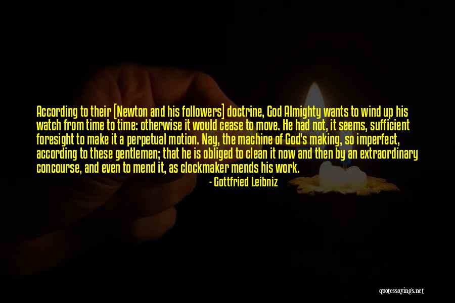 Perpetual Motion Machine Quotes By Gottfried Leibniz Perpetual Motion Machine Quotes By Gottfried Leibniz