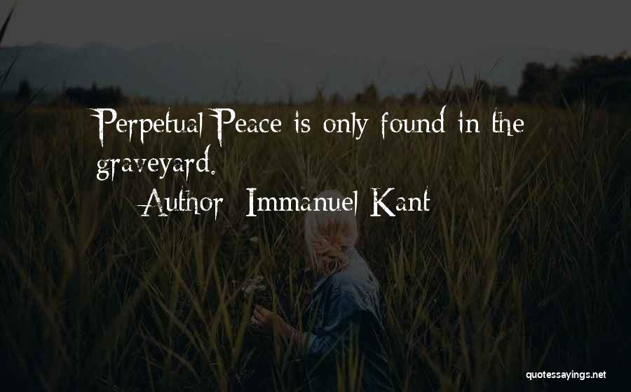 Perpetual Peace Quotes By Immanuel Kant