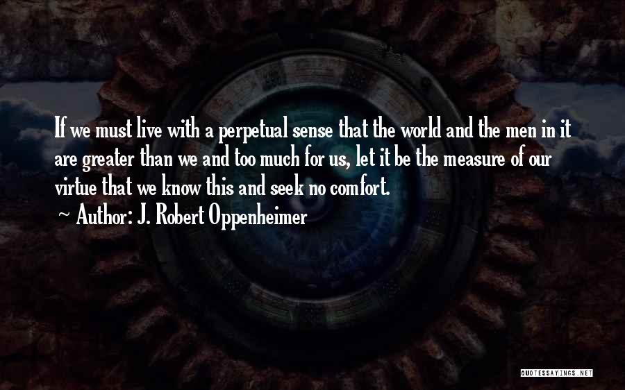 Perpetual Quotes By J. Robert Oppenheimer