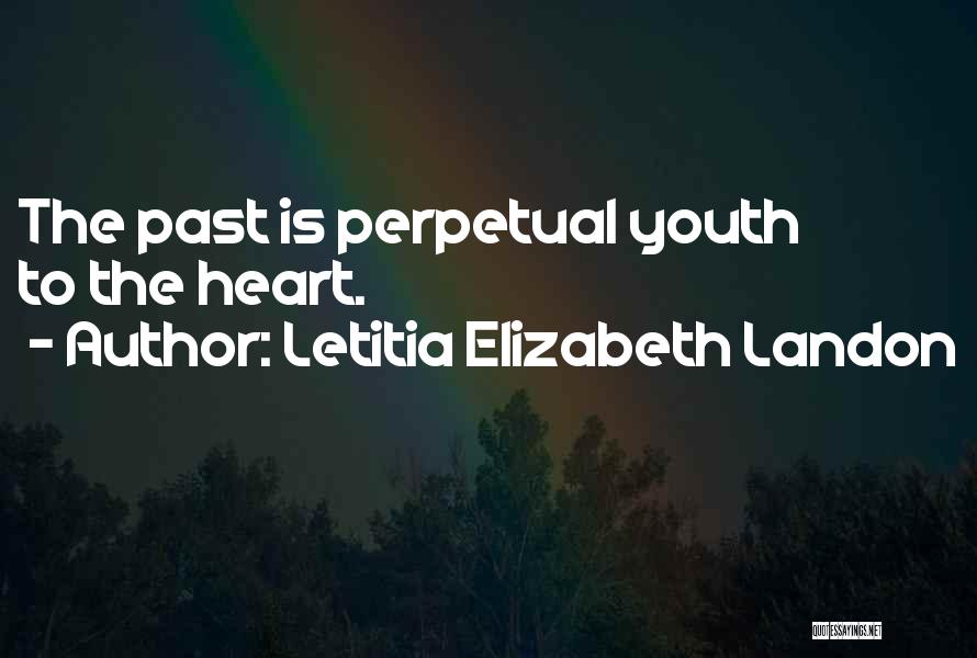Perpetual Quotes By Letitia Elizabeth Landon