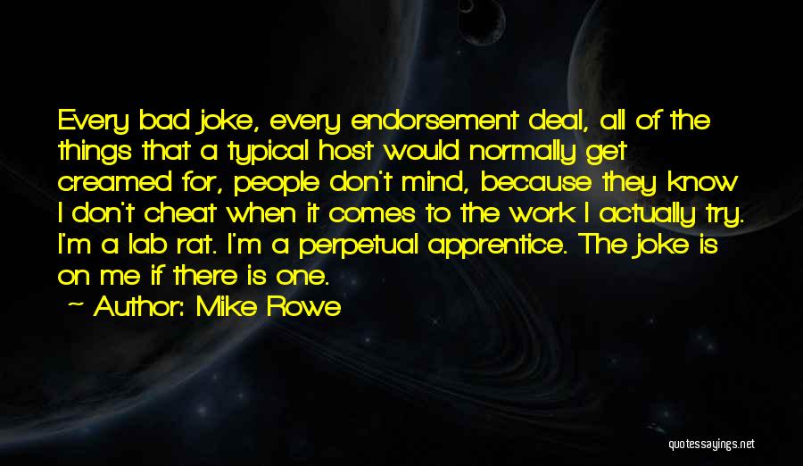 Perpetual Quotes By Mike Rowe