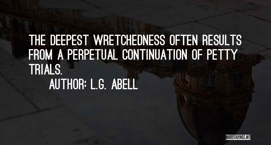 Perpetual Sadness Quotes By L.G. Abell