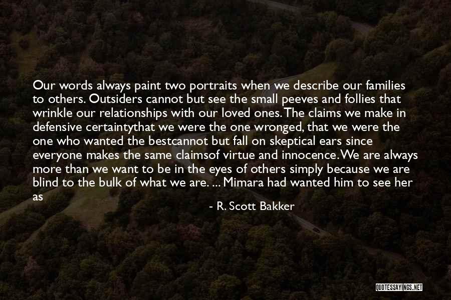 Perpetual Victim Quotes By R. Scott Bakker Perpetual Victim Quotes By R. Scott Bakker