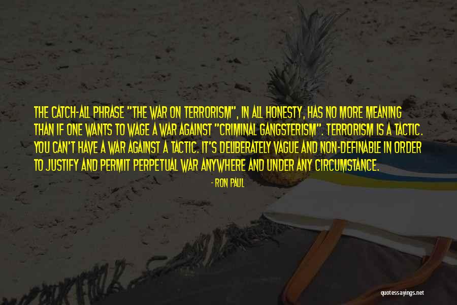 Perpetual War Quotes By Ron Paul