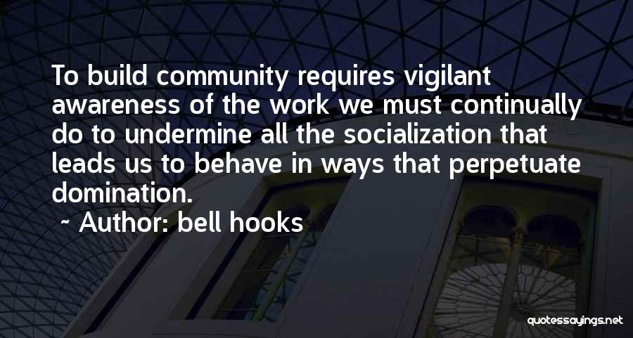 Perpetuate Quotes By Bell Hooks