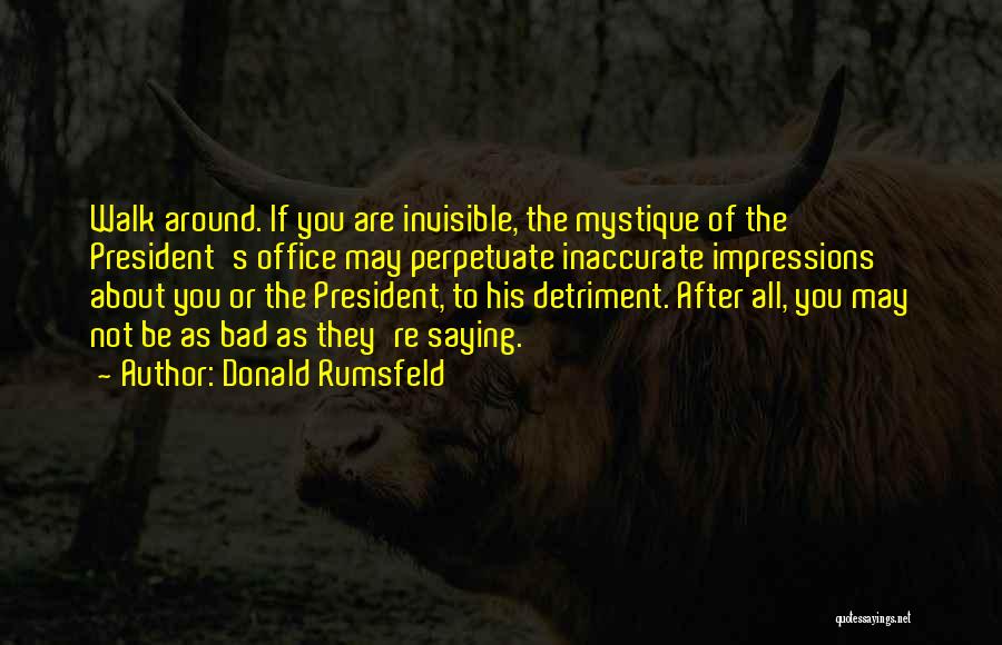 Perpetuate Quotes By Donald Rumsfeld