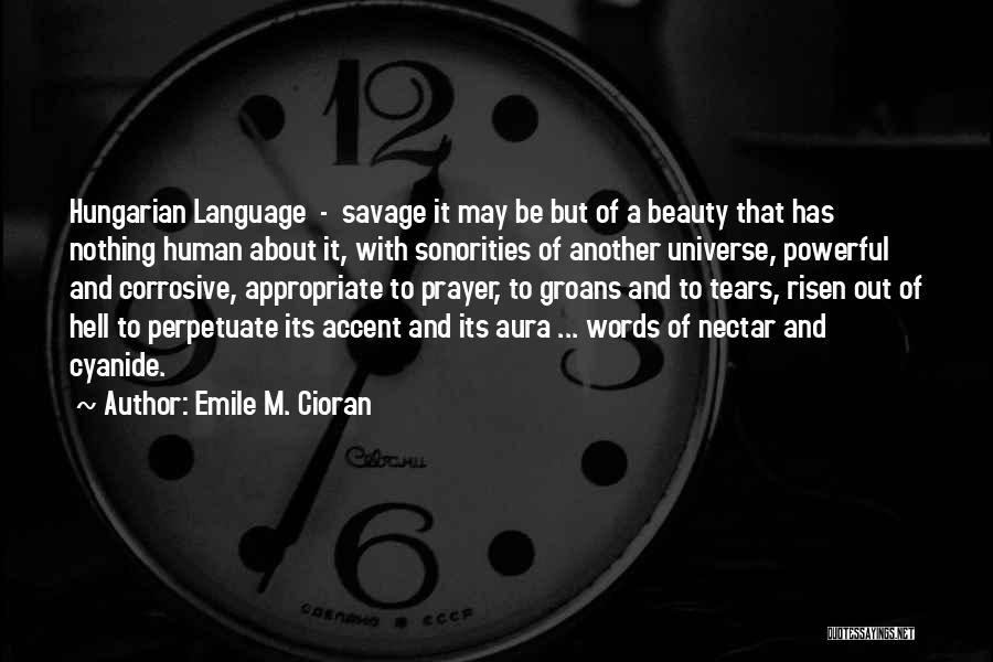 Perpetuate Quotes By Emile M. Cioran