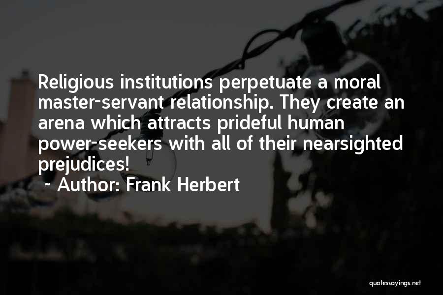 Perpetuate Quotes By Frank Herbert