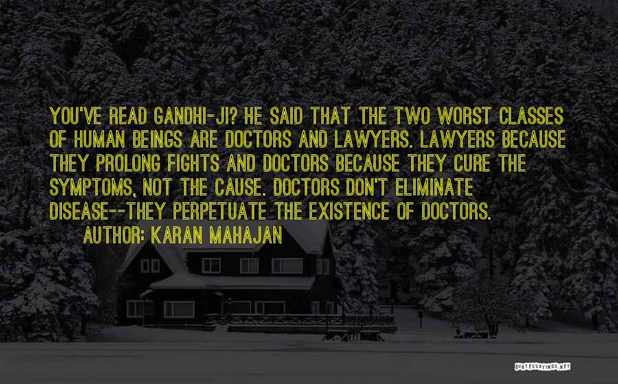Perpetuate Quotes By Karan Mahajan