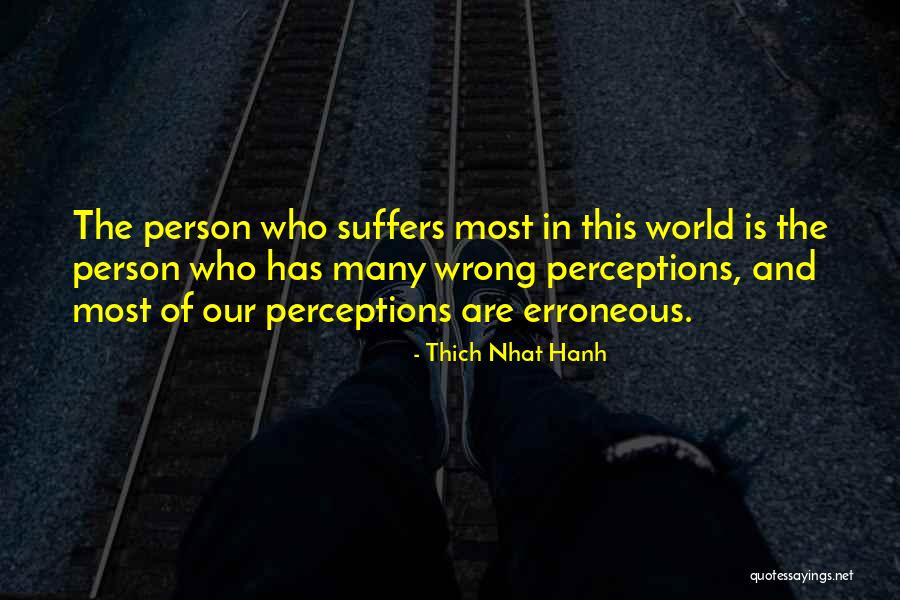 Perpetuated Vs Perpetrated Quotes By Thich Nhat Hanh Perpetuated Vs Perpetrated Quotes By Thich Nhat Hanh