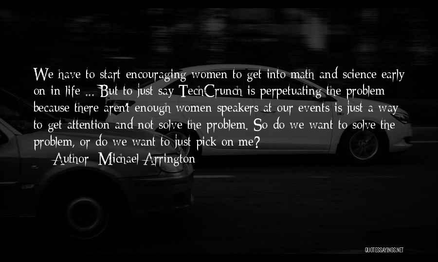 Perpetuating Quotes By Michael Arrington
