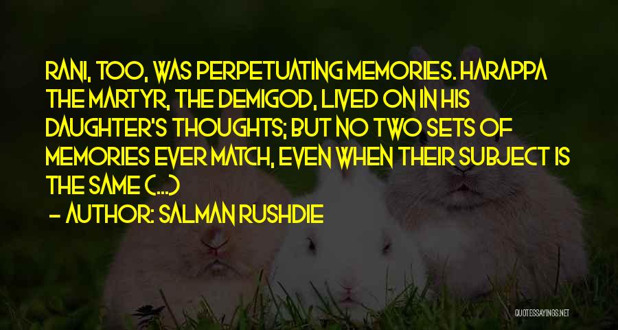 Perpetuating Quotes By Salman Rushdie