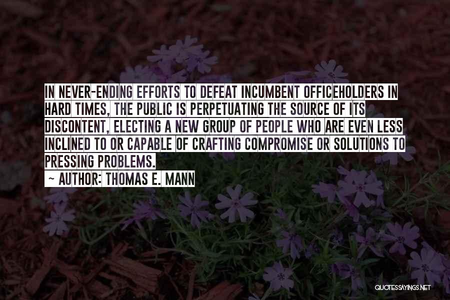 Perpetuating Quotes By Thomas E. Mann