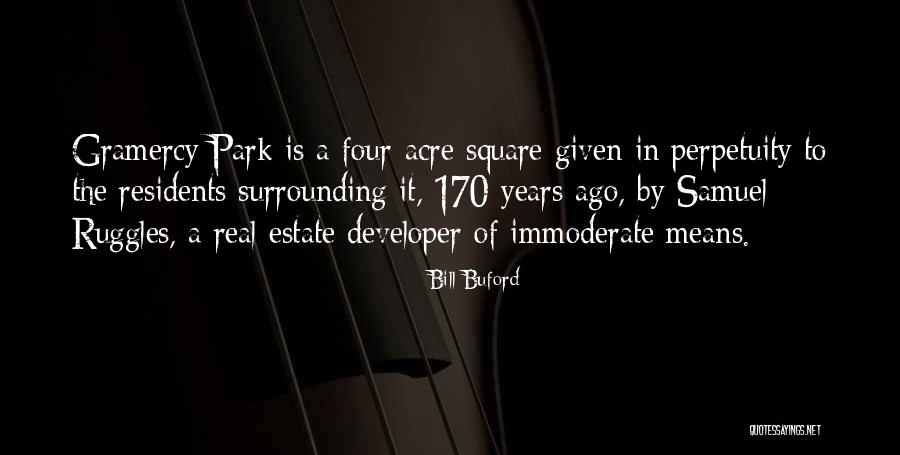 Perpetuity Quotes By Bill Buford Perpetuity Quotes By Bill Buford