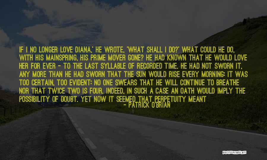 Perpetuity Quotes By Patrick O'Brian Perpetuity Quotes By Patrick O'Brian