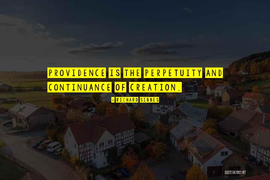 Perpetuity Quotes By Richard Sibbes Perpetuity Quotes By Richard Sibbes