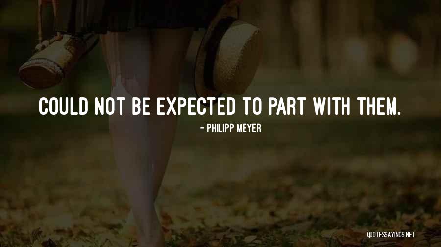Perpignan Tourism Quotes By Philipp Meyer Perpignan Tourism Quotes By Philipp Meyer