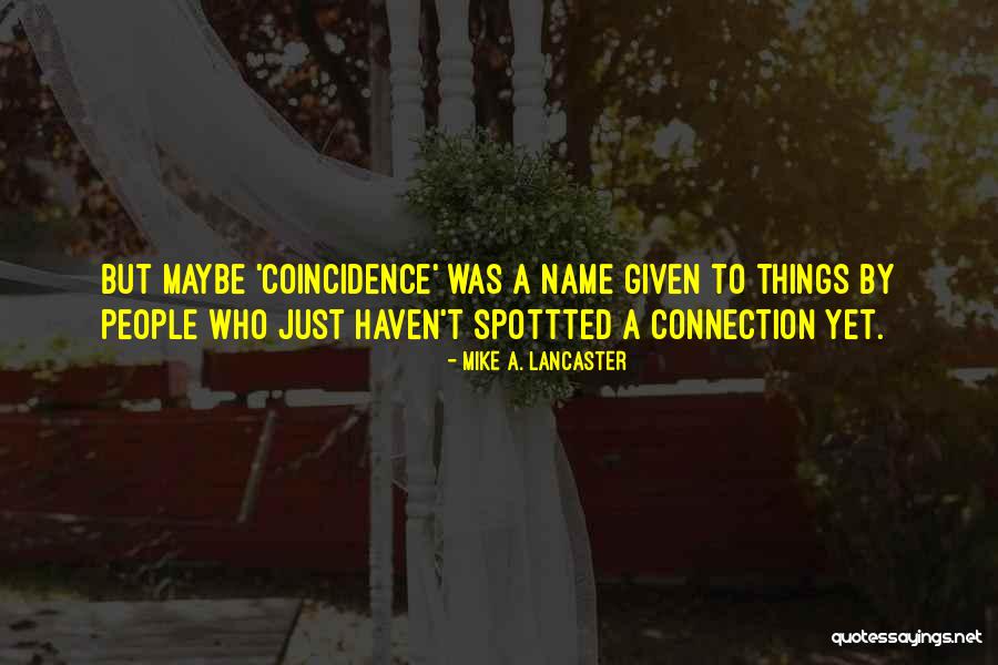 Perplejo Quotes By Mike A. Lancaster Perplejo Quotes By Mike A. Lancaster