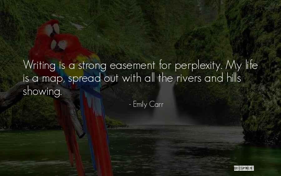 Perplexity In Life Quotes By Emily Carr Perplexity In Life Quotes By Emily Carr