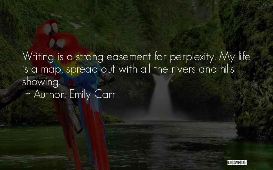 Perplexity Quotes By Emily Carr