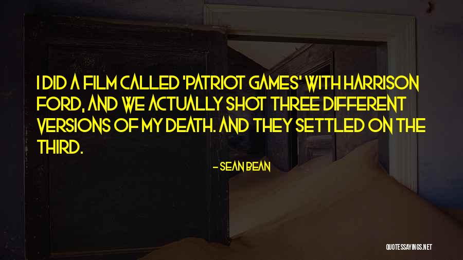 Perrea Sola Quotes By Sean Bean Perrea Sola Quotes By Sean Bean