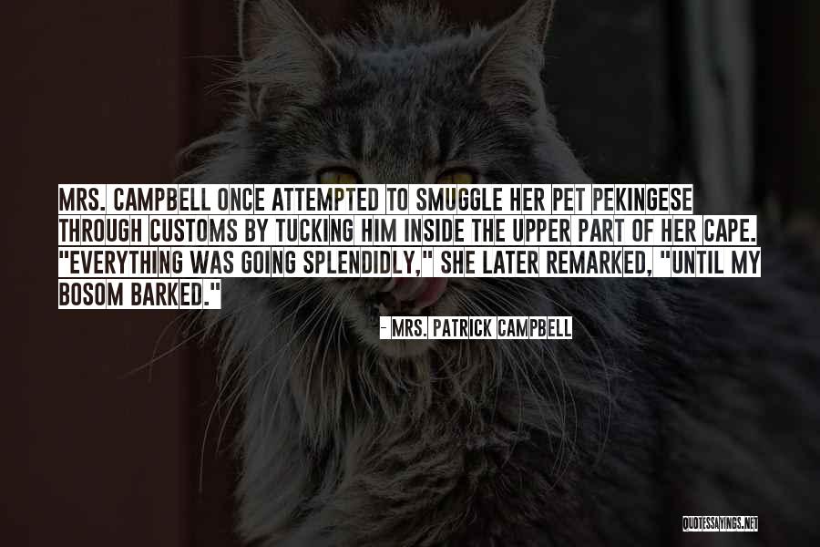 Perrenoud Philippe Quotes By Mrs. Patrick Campbell Perrenoud Philippe Quotes By Mrs. Patrick Campbell