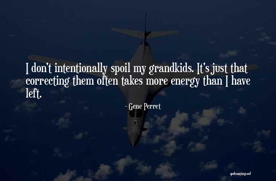 Perret Quotes By Gene Perret Perret Quotes By Gene Perret