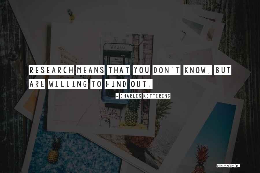 Perreux France Quotes By Charles Kettering Perreux France Quotes By Charles Kettering