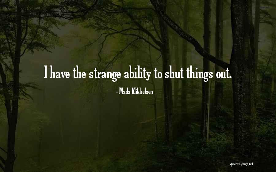 Perreux France Quotes By Mads Mikkelsen Perreux France Quotes By Mads Mikkelsen