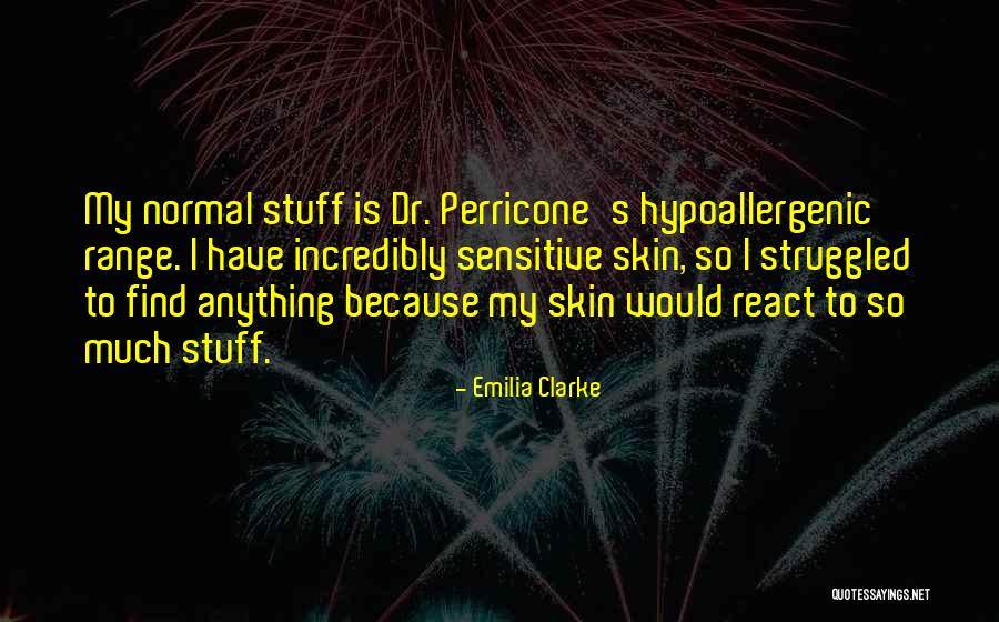 Perricone Quotes By Emilia Clarke Perricone Quotes By Emilia Clarke
