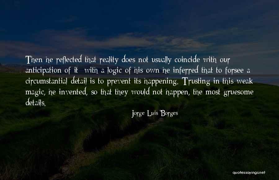 Perrie And Zayn Quotes By Jorge Luis Borges Perrie And Zayn Quotes By Jorge Luis Borges