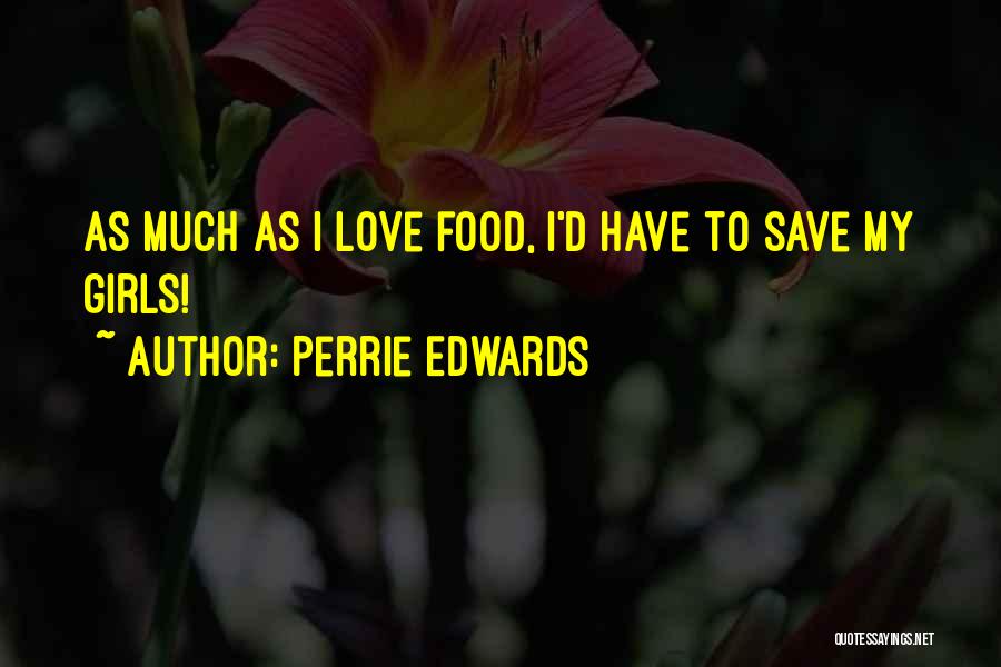 Perrie Edwards Quotes 1361046