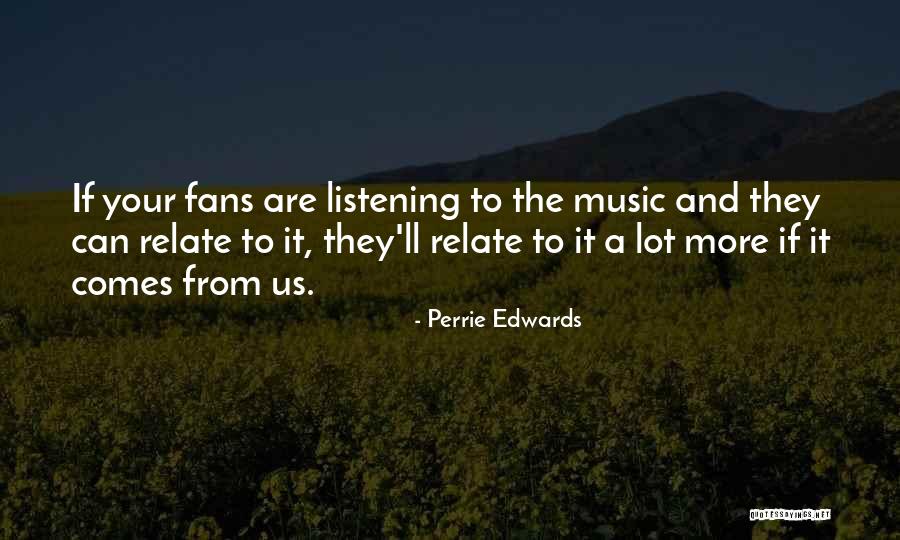 Perrie Edwards Quotes 1930513