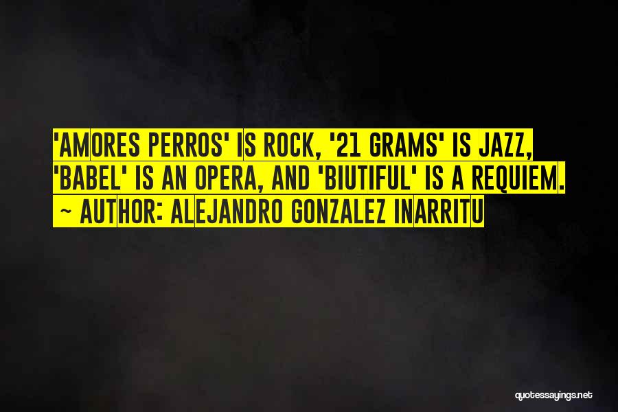 Perros Quotes By Alejandro Gonzalez Inarritu