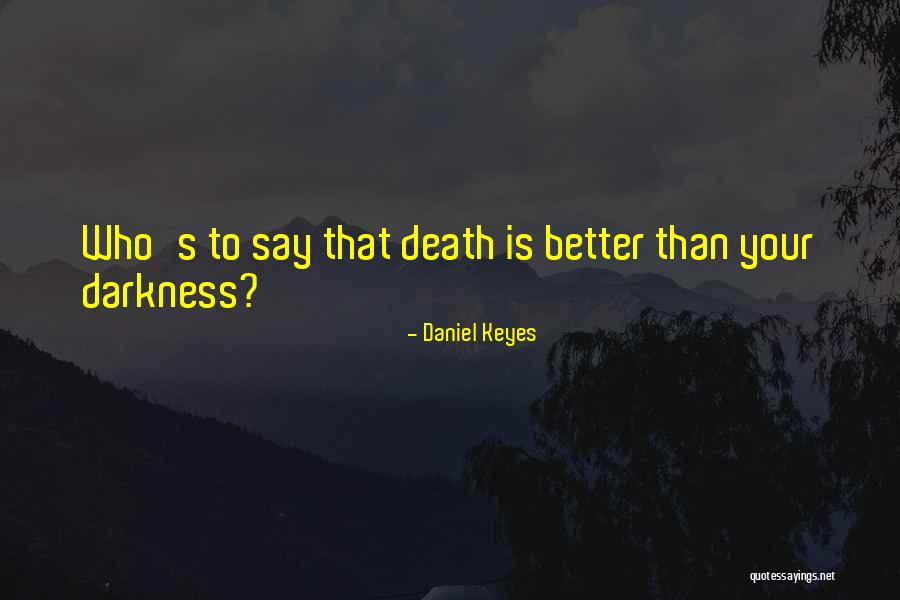 Perrotin Rue Quotes By Daniel Keyes Perrotin Rue Quotes By Daniel Keyes