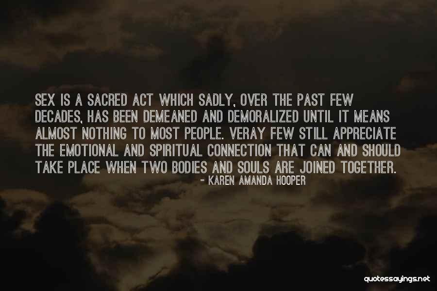 Perrottetia Quotes By Karen Amanda Hooper Perrottetia Quotes By Karen Amanda Hooper